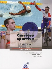 Franck Bouchetal Pellegri et Véronique Leseur - Carrière sportive - Projet de vie.