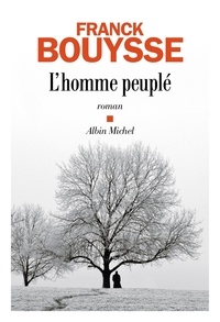 Livres gratuits à télécharger et à imprimer L'homme peuplé par Franck Bouysse ePub in French 9782226465733