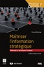 Franck Bulinge - Maîtriser l'information stratégique - Méthodes et techniques d'analyse.