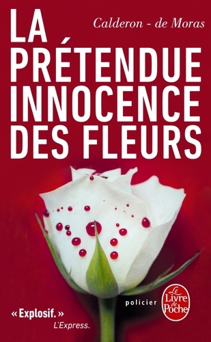 La prétendue innocence des fleurs - Occasion