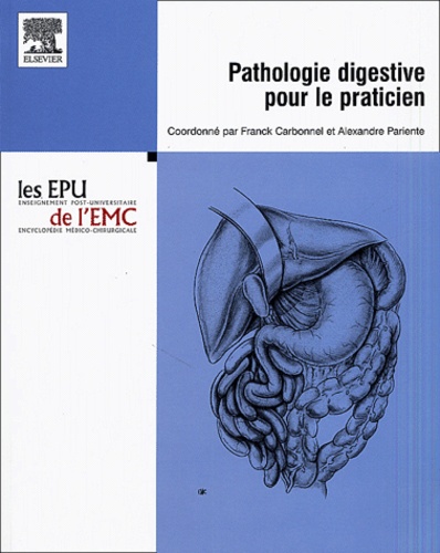 Franck Carbonnel et Alexandre Pariente - Pathologie digestive pour le praticien.
