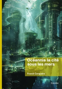 Océannia la cité Sous les mers