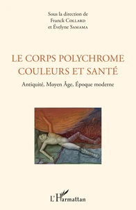 Le corps polychrome : couleurs et santé