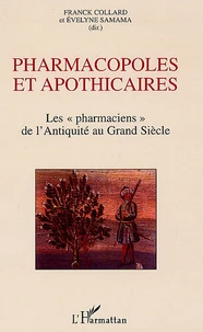 Pharmacopoles et apothicaires