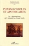 Franck Collard et Evelyne Samama - Pharmacopoles et apothicaires - Les "pharmaciens de l'Antiquité au Grand Siècle.