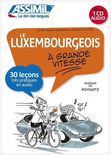 Le luxembourgeois à grande vitesse  avec 1 CD audio