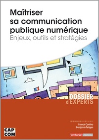 Maîtriser sa communication publique numérique - Enjeux, outils et stratégies.pdf