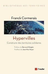 Franck Cormerais - Hyperville(s) - Construire des territoires solidaires.