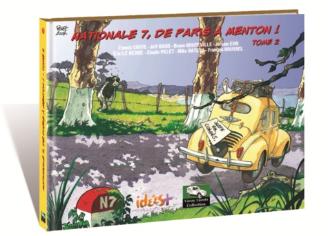 Nationale 7, de Paris à Menton ! Tome 2