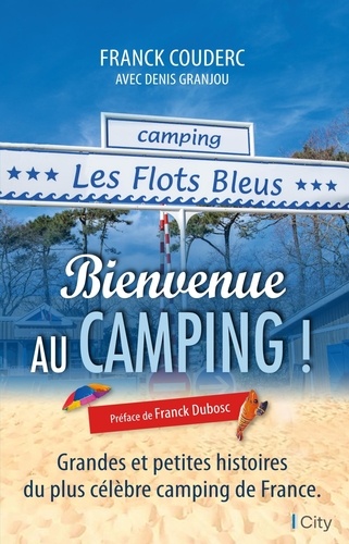 Bienvenue au camping ! de Franck Couderc - Grand Format - Livre - Decitre
