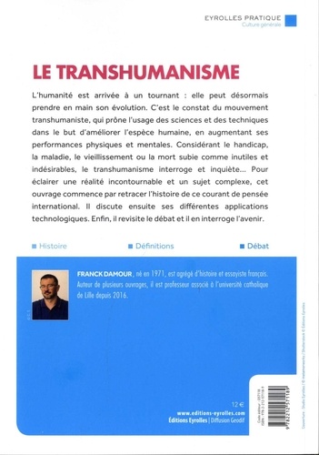 Le transhumanisme. Histoire, technologie et avenir de l'humanité augmentée
