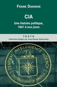 CIA - Une histoire politique de 1947 à nos jours.pdf