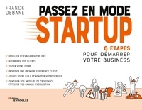 Franck Debane - Passez en mode startup - 6 étapes pour démarer votre business.