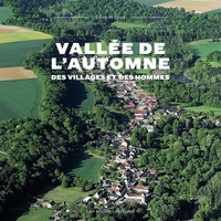 Franck Deboise - Vallée de l'automne - Des villages et des hommes.