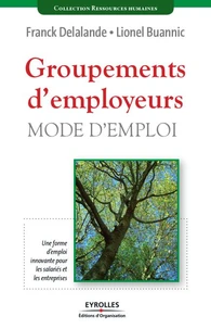Groupements d'employeurs, mode d'emploi