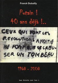 Putain ! 40 ans déjà !