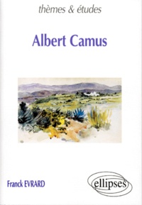 Franck Evrard - Albert Camus.