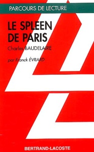 Franck Evrard - Le Spleen De Paris De Charles Baudelaire.