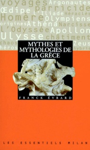 Franck Evrard - Mythes et mythologies de la Grèce.
