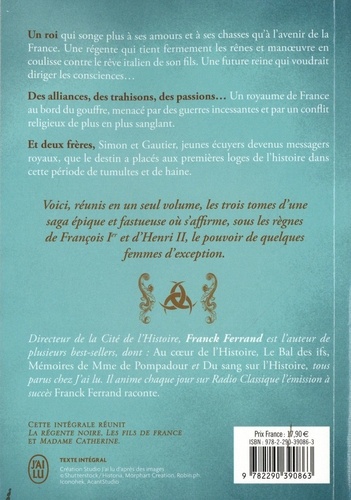 La Cour des Dames  Intégrale. Tome 1, La régente noire ; Tome 2, Les fils de France ; Tome 3, Madame Catherine - Occasion