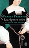 Franck Ferrand - La Cour des Dames Tome 1 : La régente noire.