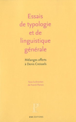 Franck Floricic - Essais de typologie et de linguistique générale - Mélanges offerts à denis Creissels.