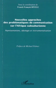 Nouvelles approches des problématiques de communication sur l'Afrique subsaharienne
