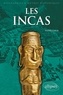 Franck Garcia - Les Incas - Rencontre avec le dernier Etat préhispanique des Andes.