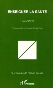 Franck Gatto - Enseigner la Santé.