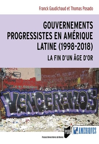 Gouvernements progressistes en Amérique latine (1998-2018). La fin d'un âge d'or