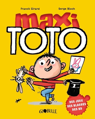 Maxi Toto. Des jeux, des blagues, des BD