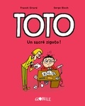 Franck Girard et Serge Bloch - Toto Tome 4 : Un sacrÃ© zigoto !.