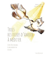 Franck H. Laurent - Trois histoires d'amour à méditer.