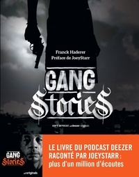 Franck Haderer et Sébastien Carayol - Gang Stories.