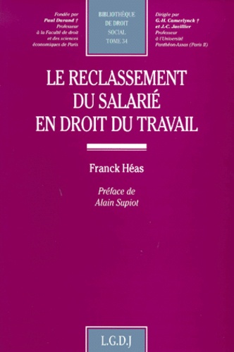 Franck Héas - Le Reclassement Du Salarie En Droit Du Travail.