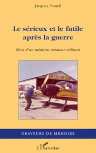 Le sérieux et le futile après la guerre