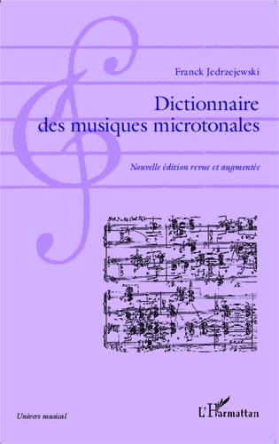 Dictionnaire des musiques microtonales (1892-2013)  édition revue et augmentée