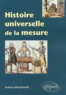 Franck Jedrzejewski - Histoire Universelle De La Mesure.
