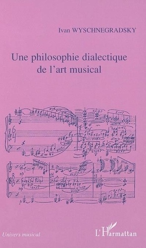 Une philosophie dialectique de l'art musical. Loi de la pansonorité (version 1936)