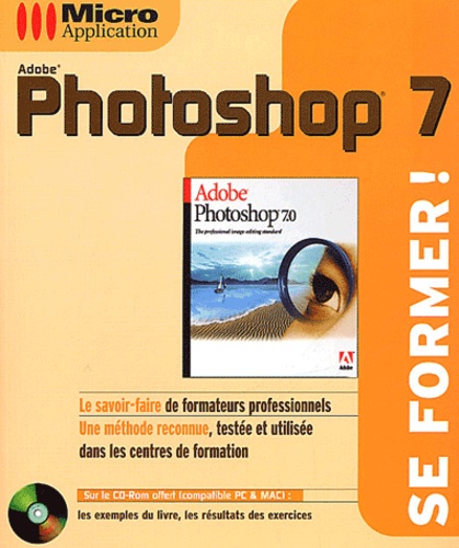 Franck Lacaze - Photoshop 7. Avec Cd-Rom.