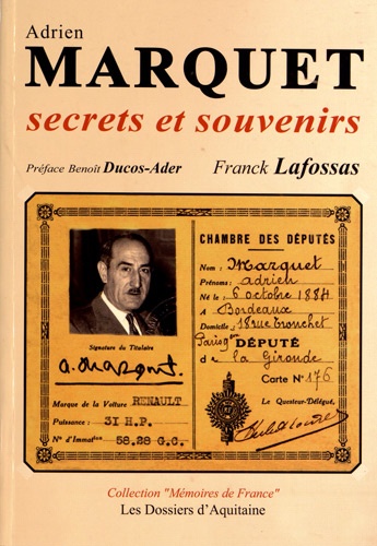 Franck Lafossas - Adrien Marquet - Secrets et souvenirs.