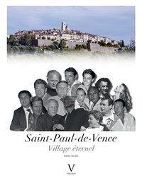 Franck Leclerc - Saint-Paul-de-Vence - Village éternel.