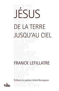 Jésus, de la terre jusqu'au ciel