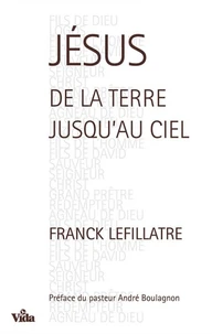 Jésus, de la terre jusqu'au ciel