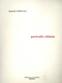 Franck Leibovici - Portraits chinois.