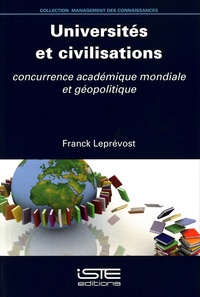 Franck Leprévost - Universités et civilisations - concurrence académique mondiale et géopolitique.
