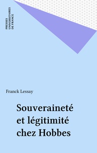 Franck Lessay - Souveraineté et légitimité chez Hobbes.