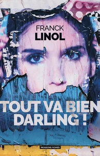 Tout va bien, darling !