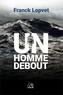 Franck Lopvet - Un homme debout - Entretien avec Christel Seval.