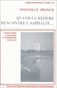 Quand la rizière rencontre l'asphalte... Semis urbain et processus d'urbanisation à Java-Est (Indonésie)